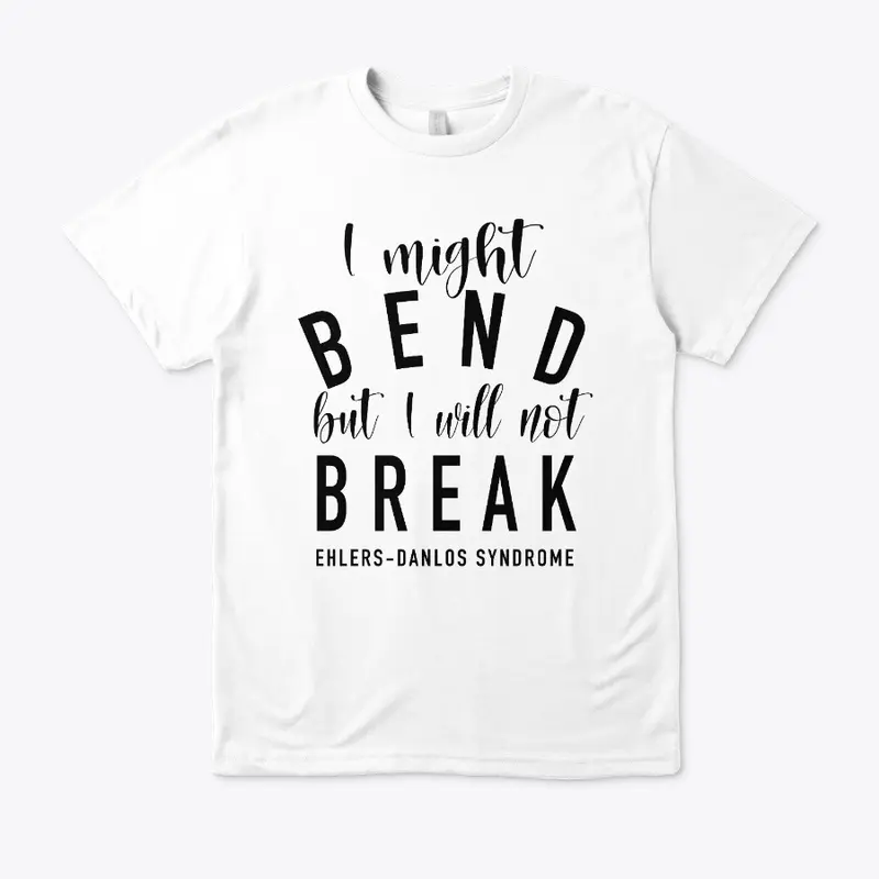 I Might Bend- EDS Collection (Black)